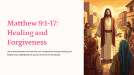 Matteus 9:1-17: Genesing en vergifnis 