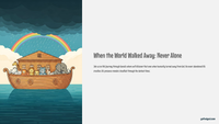 Bible Backpack - Abandonment - Genesis 6:11–13 - When the World Walked Away: Never Alone