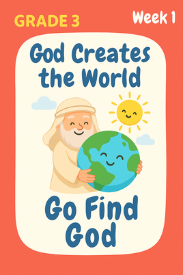 GFG Curriculum- Grade 3 -Term 1 – Week 1 - God’s Amazing Creation