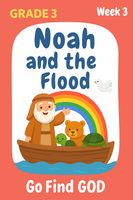 GFG Curriculum- Grade 3 -Term 1 – Week 3 - Noah and the Flood