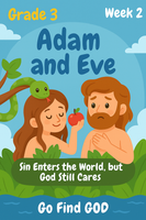 GFG Curriculum- Grade 3 -Term 1 – Week 2 Adam and Eve - Sin Enters the World, but God Still Cares