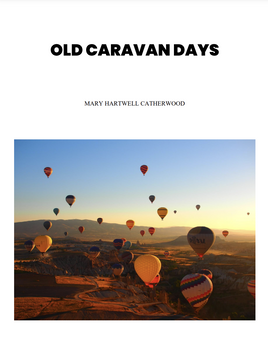 Old Caravan Days by Mary Hartwell Catherwood